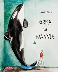 Orka w wannie - Hania Buch