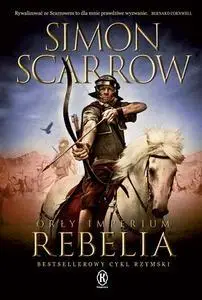 Orły Imperium 7. Rebelia - Simon Scarrow