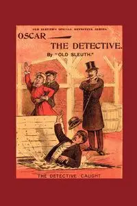 Oscar the Detective - Sleuth Old