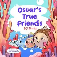 Oscar's True Friends - Stutz DJ