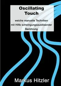 Oscillating Touch - Markus Hitzler