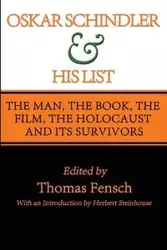 Oskar Schindler and His List - Thomas Fensch