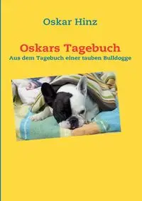 Oskars Tagebuch - Oskar Hinz