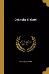 Oskische Bleitafel - Büecheler Franz