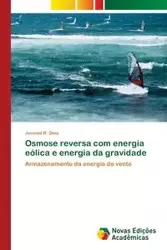 Osmose reversa com energia eólica e energia da gravidade - R. Dias Juvenal