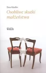 Osobliwe skutki małżeństwa - Ewa Kiedio