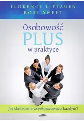 Osobowość plus w praktyce - Florence Littauer, Rose Sweet