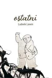 Ostatni - Ludwik Lewin