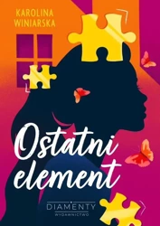 Ostatni element - Karolina Winiarska