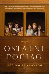 Ostatni pociąg - Meg Clayton Waite