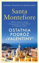 Ostatnia podróż "Valentiny" - Santa Montefiore, Anna Dobrzańska-Gadowska