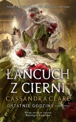 Ostatnie godziny T.3 Łańcuch z cierni - Cassandra Clare