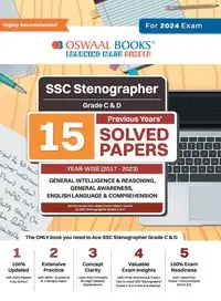 Oswaal SSC Stenographer Grade C & D 15 Year's Solved Papers | General Intelligence | General Awareness | Reasoning | Year-wise | 2017 - 2023 | For 2024 Exam - , Oswaal Editorial Board