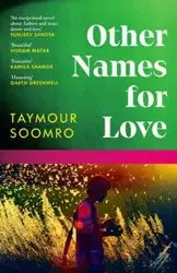 Other Names for Love - Soomro	 Taymour