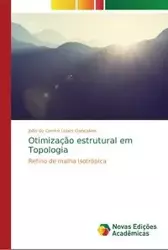 Otimização estrutural em Topologia - Lopes Gonçalves João do Carmo