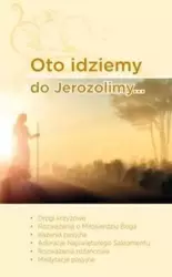 Oto idziemy do Jerozolimy - Dawid Czaicki, Tomasz Szałanda