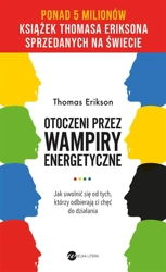 Otoczeni przez wampiry energetyczne - Thomas Erikson, Maciej Liguziński