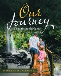 Our Journey - Maureen O'Callaghan