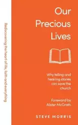 Our Precious Lives - Morris Steve