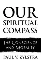 Our Spiritual Compass - Paul Zylstra V