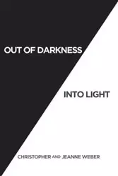 Out of Darkness into Light - Christopher