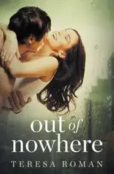 Out of Nowhere - Roman Teresa