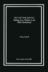 Out of the Shtetl - Nancy Sinkoff