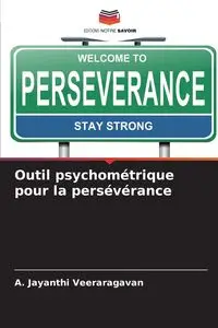 Outil psychométrique pour la persévérance - Veeraragavan A. Jayanthi