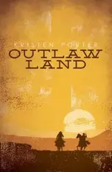 Outlaw Land - Porter Kristen