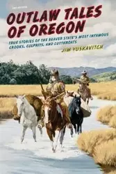 Outlaw Tales of Oregon - Jim Yuskavitch