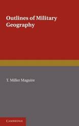 Outlines of Military Geography - Maguire T. Miller