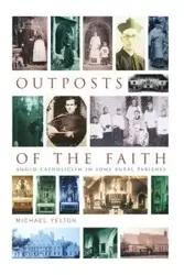 Outposts of the Faith - Michael Yelton