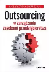 Outsourcing w zarządzaniu zasobami przed. - Katarzyna Nowicka