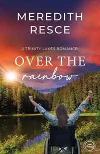 Over the Rainbow - Meredith Resce