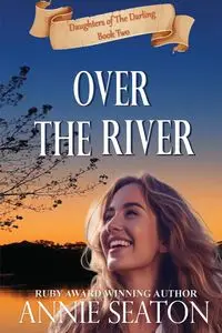 Over the River - Annie Seaton