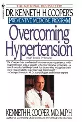 Overcoming Hypertension - Kenneth H. Cooper