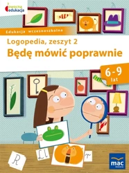 Owocna Edukacja. Będę mówić poprawnie z.2 MAC - Jolanta Góral-Półrola, Stanisława Zakrzewska