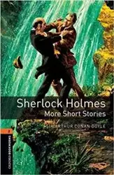 Oxford Bookworms Library 3rd Edition level 2 Sherlock Holmes: More Short Stories (lektura,trzecia edycja,3rd/third edition) - Arthur Sir Conan-Doyle