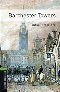 Oxford Bookworms Library 3rd Edition level 6 Barcherster Towers Book&MP3 Pack (lektura,trzecia edycja,3rd/third edition) - Anthony Trollope