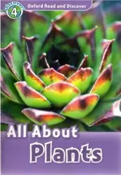 Oxford Read and Discover 4 All About Plant Life - Julie Penn