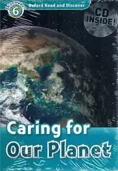 Oxford Read and Discover 6 Caring for our Planet PK(CD) - Joyce Hannam