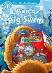 Oxford Read and Imagine 1: Ben's Big Swim - Series Consultant and Paul Author:  Shipton