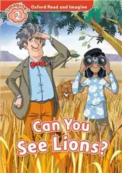 Oxford Read and Imagine 2: Can You See Lions - Series Consultant and Paul Author:  Shipton