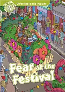 Oxford Read and Imagine 3 Fear At the Festival - Paul Shipton