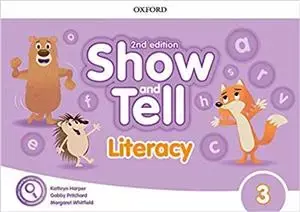 Oxford Show and Tell 2E 3 Literacy Book