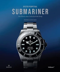 Oyster. Perpetual Submariner. The Watch that unlocked the deep wer. angielska - Nicholas Foulkes