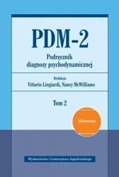 PDM-2. Podręcznik diagnozy psychodynamicznej T.2 - Vittorio Lingiardi, Nancy McWilliams