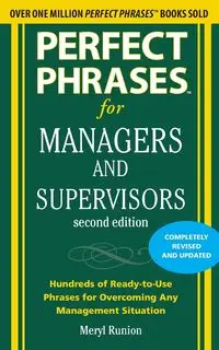 PERFECT PHRASES FOR MANAGERS AND SUPERVI - RUNION