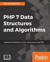 PHP 7 Data Structures and Algorithms - Mizanur Rahman