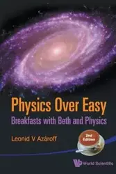 PHYSICS OVER EASY (2ND ED) - LEONID V AZAROFF